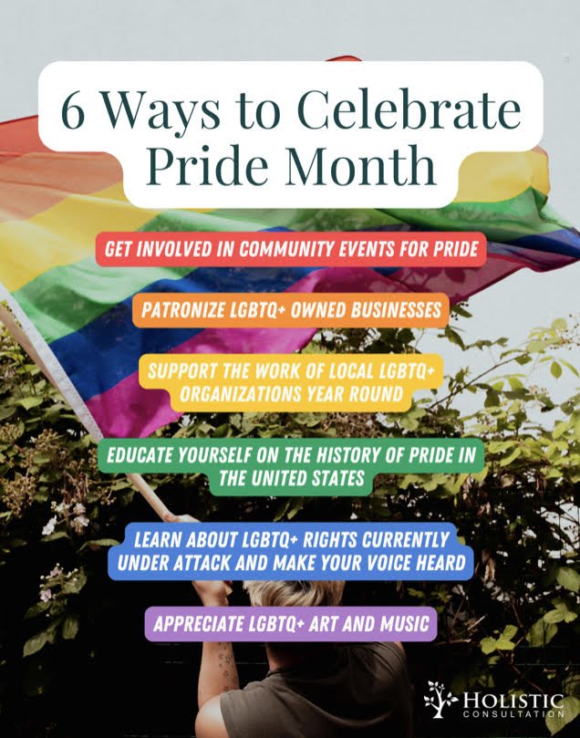 6 Ways To Celebrate Pride Month Holistic Consultation Therapy In 1811